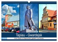 Vorderes Coverbild Tapiau-Gwardejsk - Eine Stadt in Ostpreußen gestern und heute (Wandkalender 2026 DIN A3 quer), CALVENDO Monatskalender