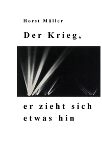 Vorderes Coverbild Der Krieg, er zieht sich etwas hin