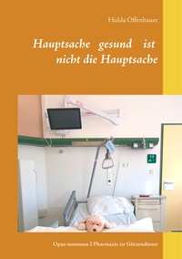 Vorderes Coverbild Hauptsache gesund ist nicht die Hauptsache