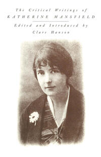 Vorderes Coverbild The Critical Writings of Katherine Mansfield