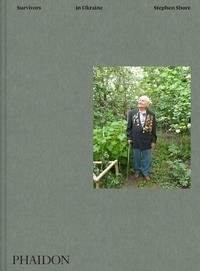 Vorderes Coverbild Stephen Shore: Survivors in Ukraine
