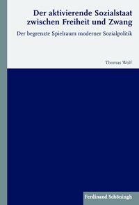 Vorderes Coverbild Der aktivierende Sozialstaat zwischen Freiheit und Zwang