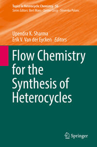 Vorderes Coverbild Flow Chemistry for the Synthesis of Heterocycles