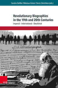 Vorderes Coverbild Revolutionary Biographies in the 19th and 20th Centuries