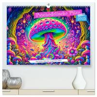 Vorderes Coverbild Psychedelische Pilze - Die bunte Welt der magischen Pilze (hochwertiger Premium Wandkalender 2025 DIN A2 quer), Kunstdruck in Hochglanz