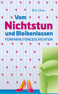 Vorderes Coverbild Vom Nichtstun und Bleibenlassen