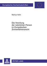 Vorderes Coverbild Die Verortung der natürlichen Person im Europäischen Zivilverfahrensrecht
