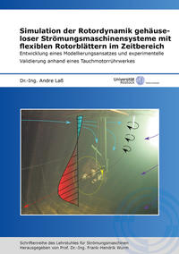 Vorderes Coverbild Simulation der Rotordynamik gehäuseloser Strömungsmaschinensysteme mit flexiblen Rotorblättern im Zeitbereich