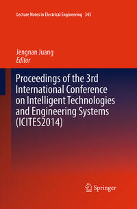 Vorderes Coverbild Proceedings of the 3rd International Conference on Intelligent Technologies and Engineering Systems (ICITES2014)