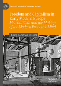 Vorderes Coverbild Freedom and Capitalism in Early Modern Europe