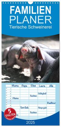 Vorderes Coverbild Familienplaner 2025 - Tierische Schweinerei mit 5 Spalten (Wandkalender, 21 x 45 cm) CALVENDO