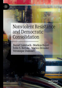 Vorderes Coverbild Nonviolent Resistance and Democratic Consolidation