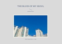 Vorderes Coverbild the blues of my seoul