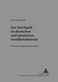 Vorderes Coverbild Der Durchgriff im deutschen und spanischen Gesellschaftsrecht