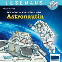 Vorderes Coverbild LESEMAUS 162: Ich hab eine Freundin, die ist Astronautin
