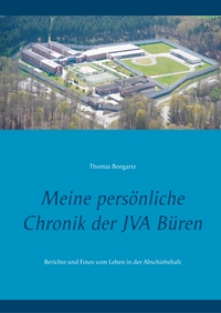 Vorderes Coverbild Meine persönliche Chronik der JVA Büren
