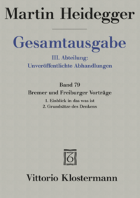 Vorderes Coverbild Bremer und Freiburger Vorträge. 1. Einblick in das was ist. Bremer Vorträge 1949 2. Grundsätze des Denkens. Freiburger Vorträge 1957