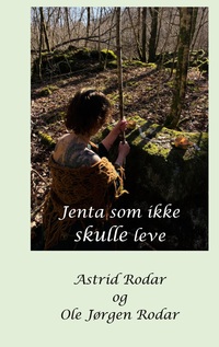 Vorderes Coverbild Jenta som ikke skulle leve