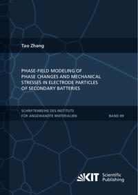 Vorderes Coverbild Phase-field Modeling of Phase Changes and Mechanical Stresses in Electrode Particles of Secondary Batteries