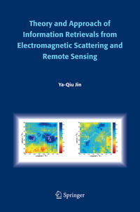 Vorderes Coverbild Theory and Approach of Information Retrievals from Electromagnetic Scattering and Remote Sensing