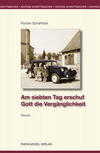 Vorderes Coverbild Am siebten Tag erschuf Gott die Vergänglichkeit