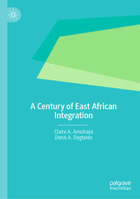 Vorderes Coverbild A Century of East African Integration