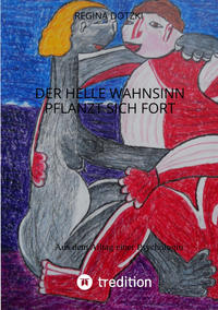 Vorderes Coverbild Der helle Wahnsinn pflanzt sich fort