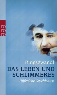 Vorderes Coverbild Das Leben und Schlimmeres