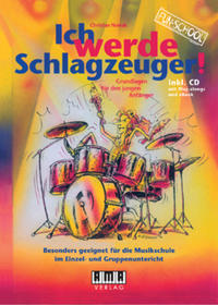 Vorderes Coverbild Ich werde Schlagzeuger! (2010)