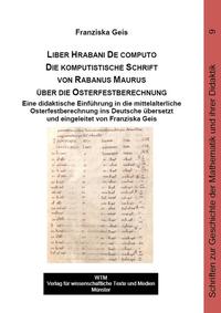 Vorderes Coverbild Liber Hrabani De computo. Die komputistische Schrift von Rabanus Maurus über die Osterfestberechnung