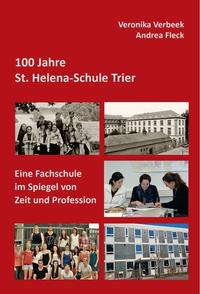 Vorderes Coverbild 100 Jahre St. Helena-Schule Trier