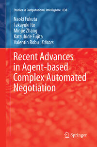 Vorderes Coverbild Recent Advances in Agent-based Complex Automated Negotiation
