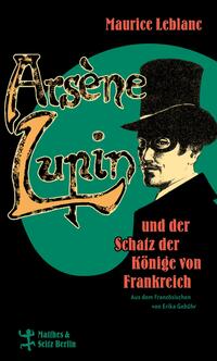 Vorderes Coverbild Arsène Lupin und der Schatz der Könige von Frankreich