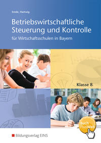 Vorderes Coverbild Betriebswirtschaftliche Steuerung und Kontrolle für Wirtschaftsschulen in Bayern