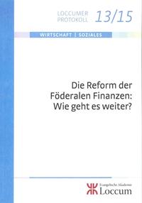 Vorderes Coverbild Die Reform der Föderalen Finanzen: Wie geht es weiter?