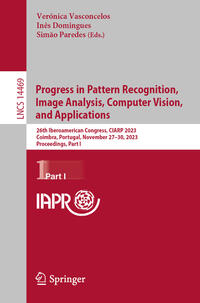 Vorderes Coverbild Progress in Pattern Recognition, Image Analysis, Computer Vision, and Applications