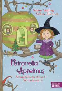 Vorderes Coverbild Petronella Apfelmus - Schneeballschlacht und Wichtelstreiche (Band 3)