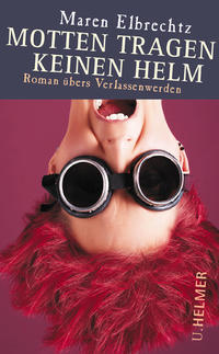 Vorderes Coverbild Motten tragen keinen Helm