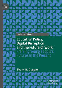 Vorderes Coverbild Education Policy, Digital Disruption and the Future of Work