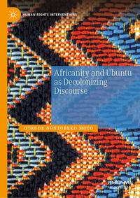 Vorderes Coverbild Africanity and Ubuntu as Decolonizing Discourse