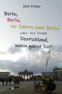 Vorderes Coverbild Berlin, Berlin, wir fahren nach Berlin