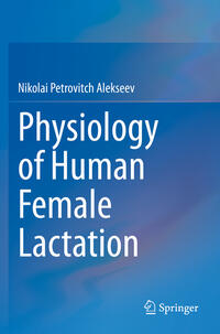 Vorderes Coverbild Physiology of Human Female Lactation