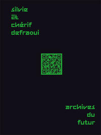 Vorderes Coverbild Silvie und Chérif Defraoui – Archives du Futur