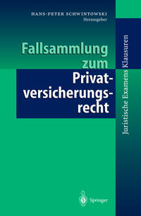 Vorderes Coverbild Fallsammlung zum Privatversicherungsrecht
