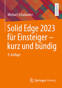 Vorderes Coverbild Solid Edge 2023 für Einsteiger - kurz und bündig
