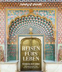 Vorderes Coverbild LONELY PLANET Bildband Reisen fürs Leben