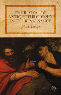 Vorderes Coverbild The Revival of Antique Philosophy in the Renaissance