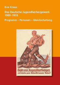 Vorderes Coverbild Das Deutsche Jugendherbergswerk 1909 - 1933