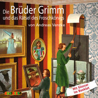 Vorderes Coverbild Die Brüder Grimm und das Rätsel des Froschkönigs