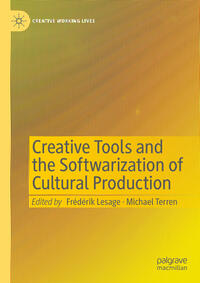 Vorderes Coverbild Creative Tools and the Softwarization of Cultural Production